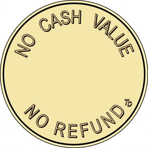 No Cash Value No Refunds